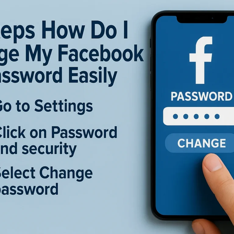 4 Steps How Do I Change My Facebook Password Easily